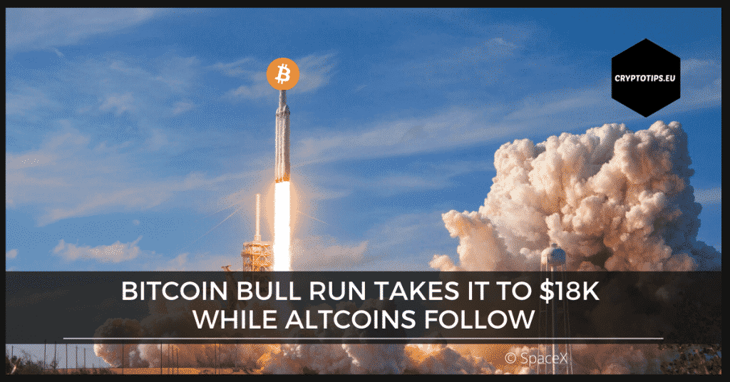 Bitcoin Bull Run Takes it to $18k while Altcoins like XRP Follow