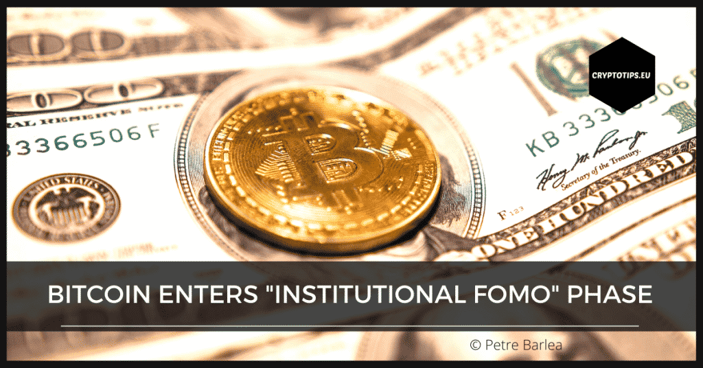 Bitcoin Enters "Institutional FOMO" Phase