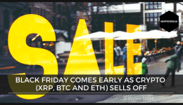 Black Friday Comes Early As Crypto (XRP, BTC and ETH) Sells Off