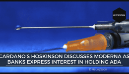 Hoskinson discusses Moderna and interest from banks holding Cardano
