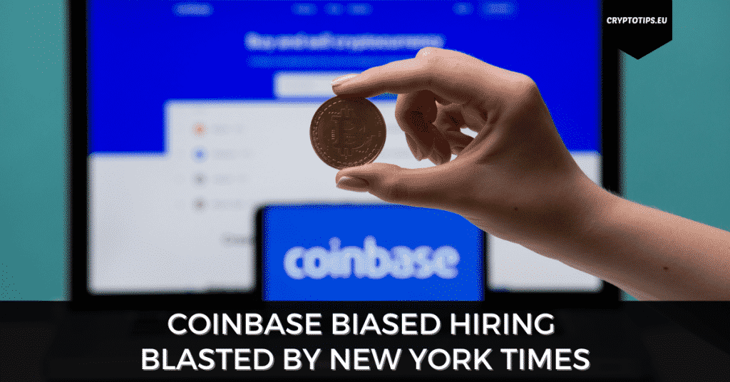 Coinbase Biased Hiring Blasted By New York Times