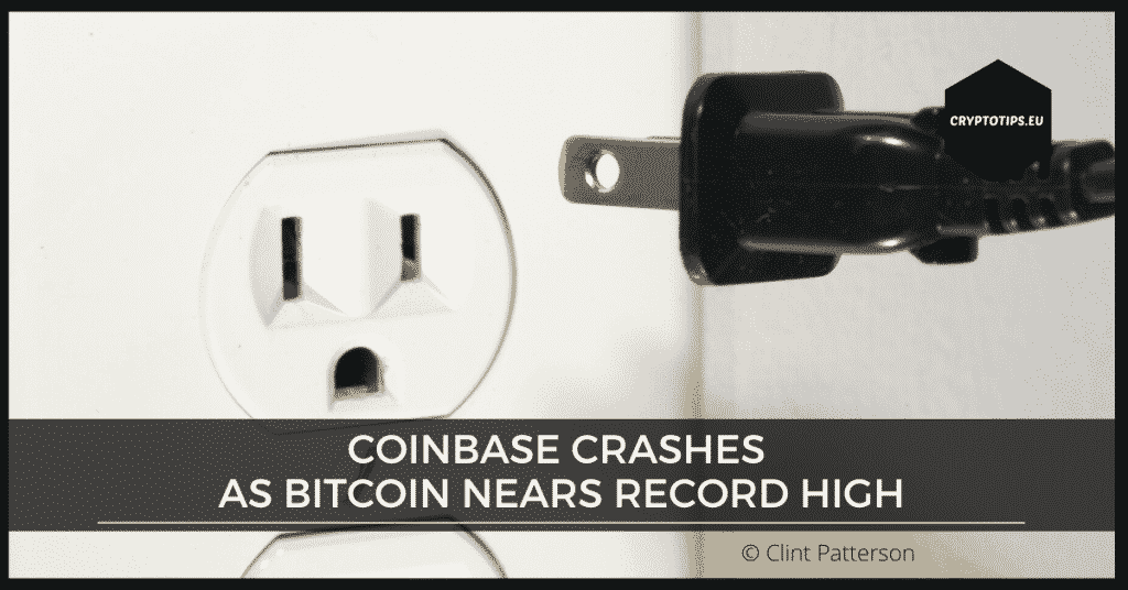 Coinbase Crashes As Bitcoin Nears Record High