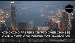 Hongkong prefers crypto over Chinese Digital Yuan, pushes for regulation