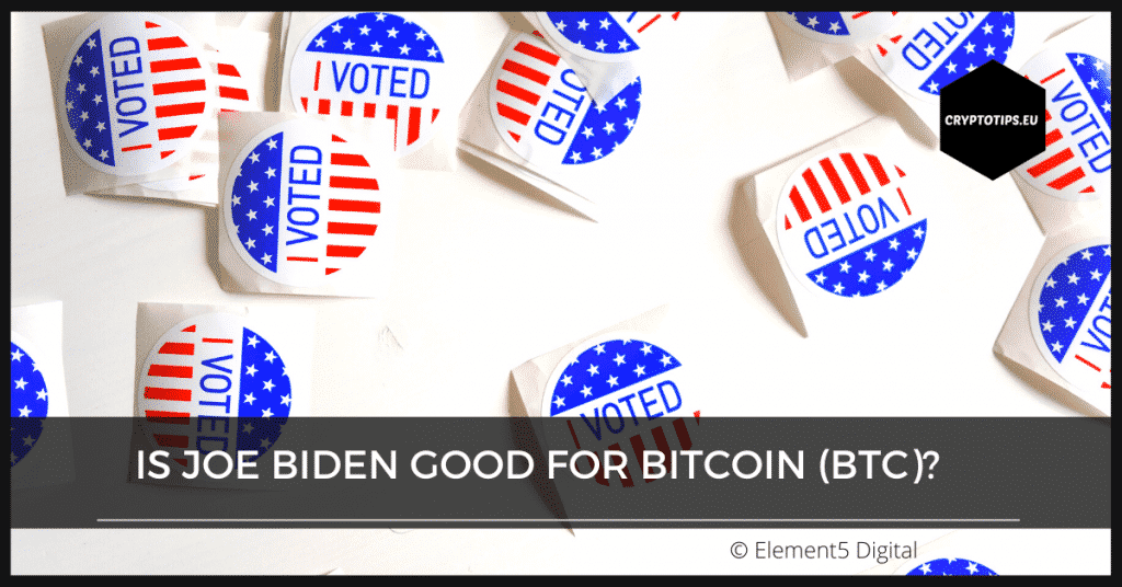 Is Joe Biden Good For Bitcoin (BTC)?