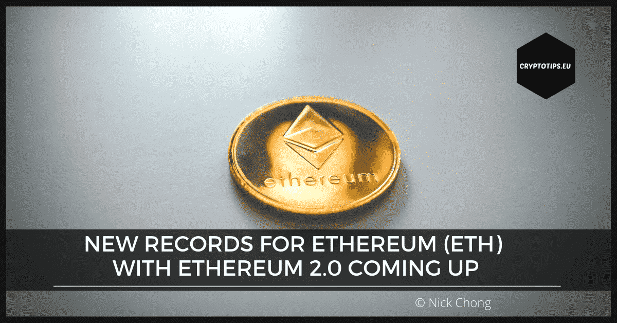 New Records For Ethereum Eth With Ethereum 2 0 Coming Up