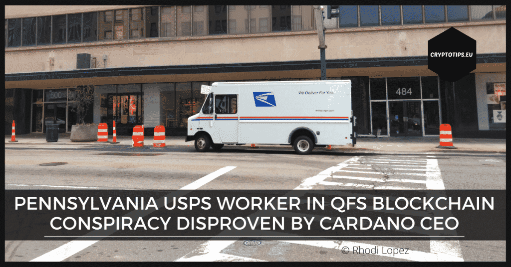 Pennsylvania USPS worker in QFS bockchain conspiracy disproven by ADA CEO