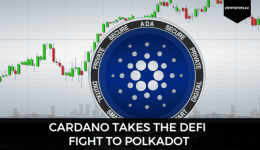 Cardano Takes the DeFi Fight to Polkadot