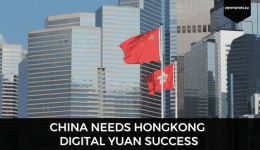 China Needs HongKong Digital Yuan Success