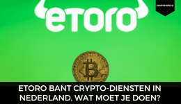eToro bant crypto-diensten in Nederland. Wat moet je doen?