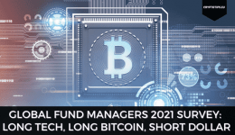 Global Fund Managers 2021 Survey: Long Tech, Long Bitcoin, Short Dollar