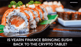 Is Yearn Finance Bringing Sushi Back to the Crypto Table?