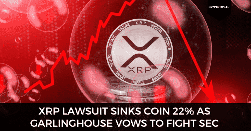 XRP Lawsuit Sinks Coin 22% As Garlinghouse Vows To Fight SEC