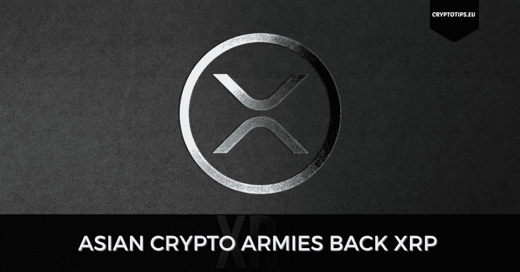 Asian Crypto Armies Back XRP