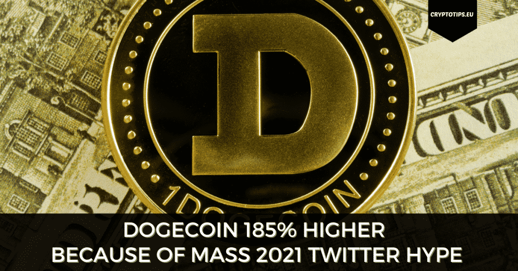 Dogecoin 185% Higher Because Of Mass 2021 Twitter Hype