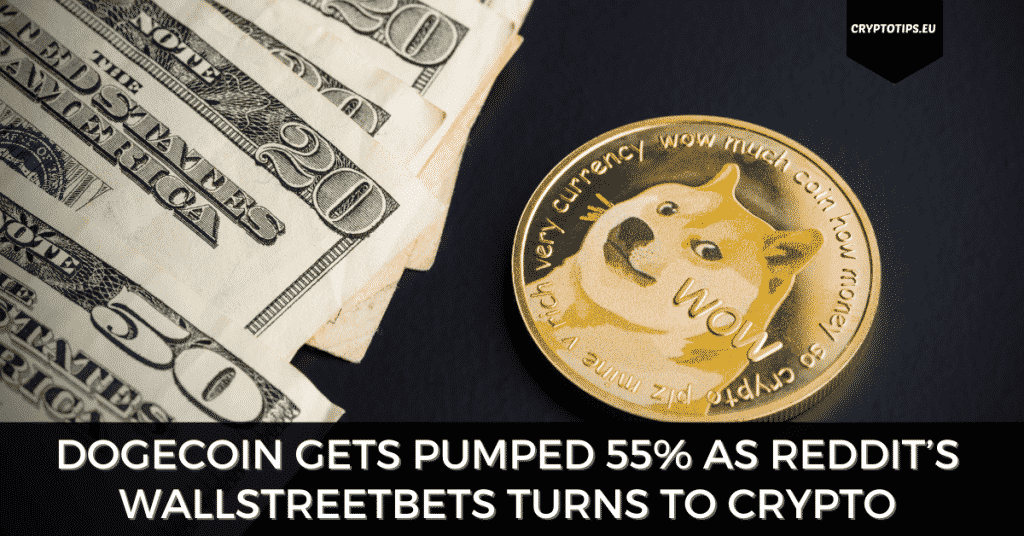 Dogecoin Gets Pumped 55% As Reddit’s WallStreetBets Turns To Crypto