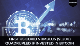 First US Covid Stimulus ($1,200) Quadrupled If Invested In Bitcoin