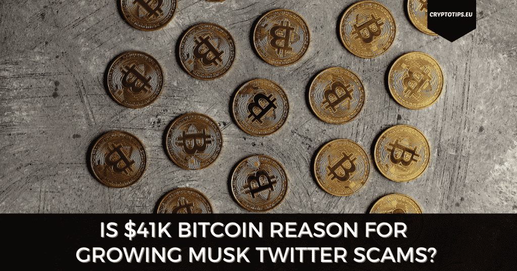 Is $41k Bitcoin Reason For Growing Musk Twitter Scams?