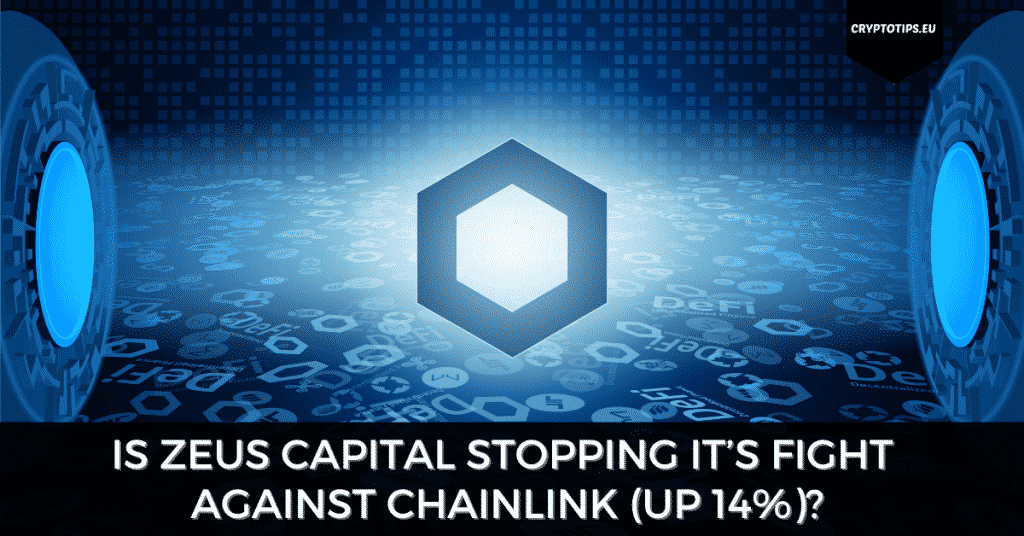Is Zeus Capital Stopping It’s Fight Against Chainlink (Up 14%)?