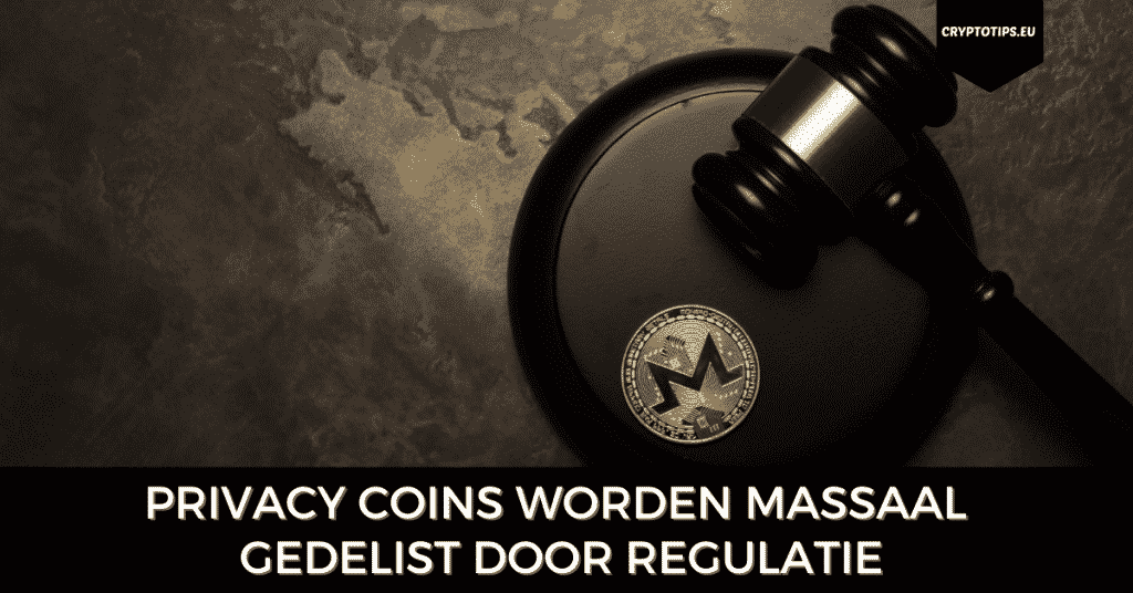 Privacy coins worden massaal gedelist door regulatie