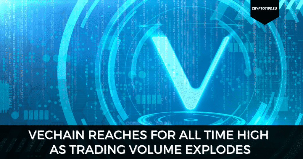 VeChain Reaches For All Time High As Trading Volume Explodes