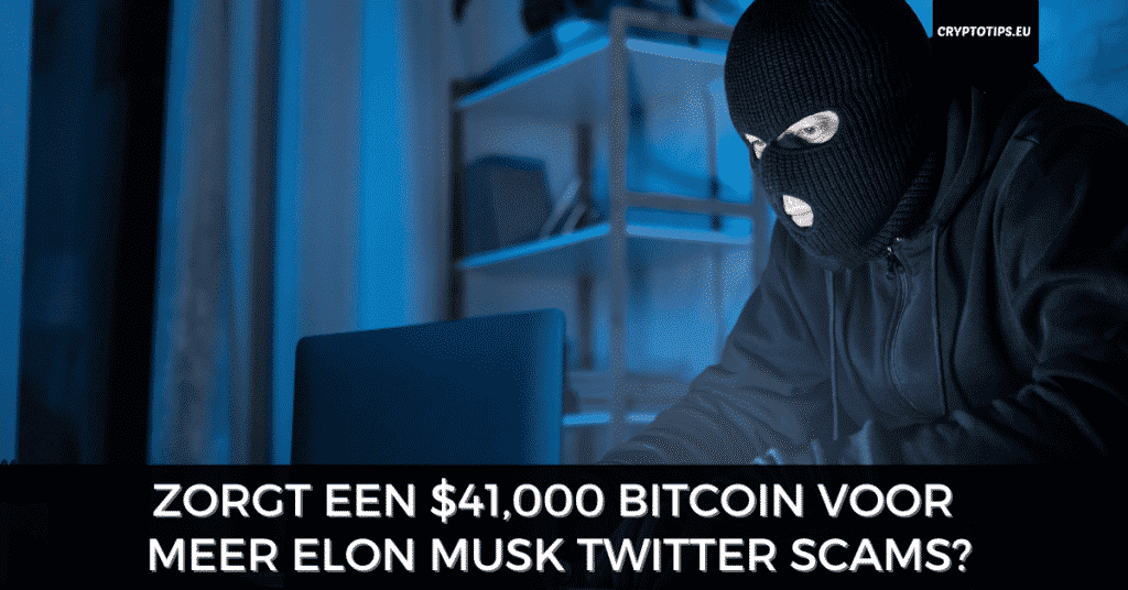 Zorgt een $41,000 Bitcoin voor meer Elon Musk Twitter scams?