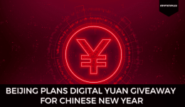Beijing Plans Digital Yuan Giveaway For Chinese New Year