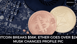 Bitcoin Breaks $56k, Ether Goes Over $2k, Musk Changes Profile Pic