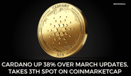 Cardano Up 38% Over March Updates, Takes 3th Spot On CoinMarketCap