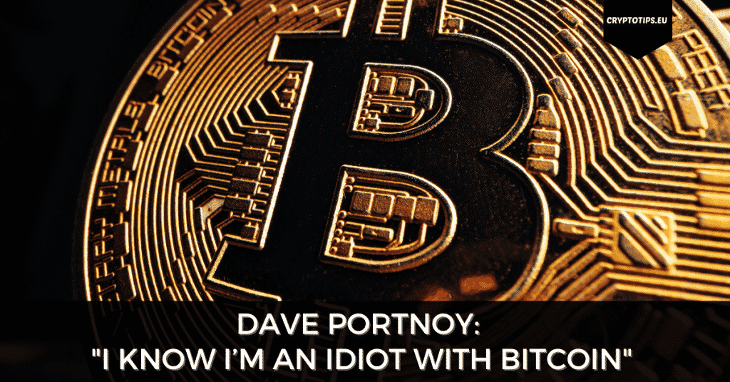 Dave Portnoy: "I Know I’m An Idiot With Bitcoin"