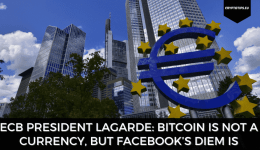 ECB President Lagarde: Bitcoin Is Not A Currency, But Facebook’s Diem Is