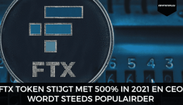 FTX Token stijgt met 500% in 2021 en Bankman-Fried steeds populairder