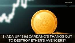 Is (ADA up 15%) Cardano’s Thanos Out To Destroy Ether’s Avengers?