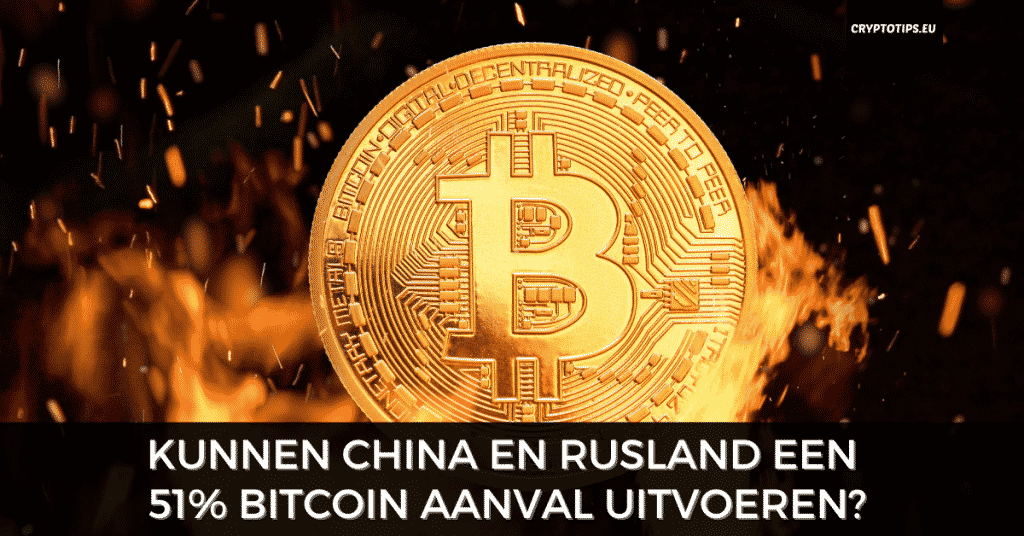 Kunnen China en Rusland een 51%-aanval op Bitcoin uitvoeren?