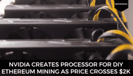 Nvidia Creates Processor For DIY Ethereum Mining As Price Crosses $2k