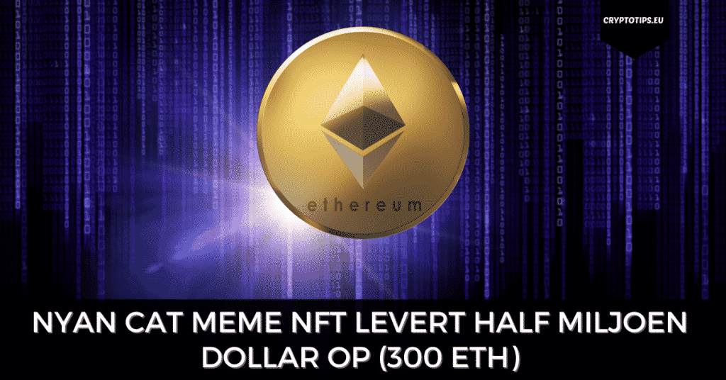 Nyan Cat meme NFT levert half miljoen dollar op (300 ETH)