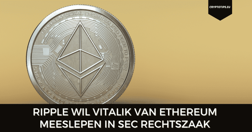 Ripple wil Vitalik van Ethereum meeslepen in SEC rechtszaak