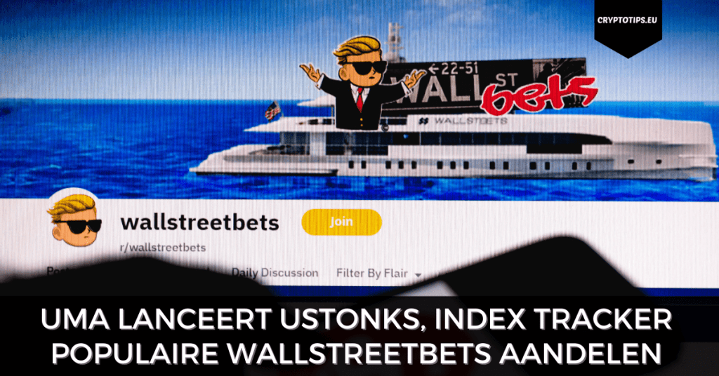 UMA lanceert uSTONKS, index tracker populaire WallStreetBets aandelen