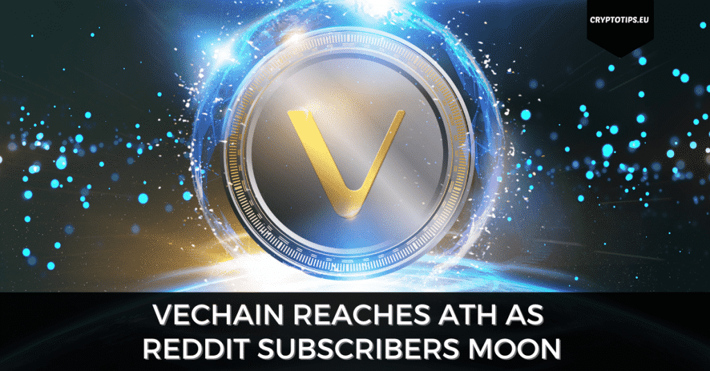 VeChain Reaches ATH As Reddit Subscribers Moon