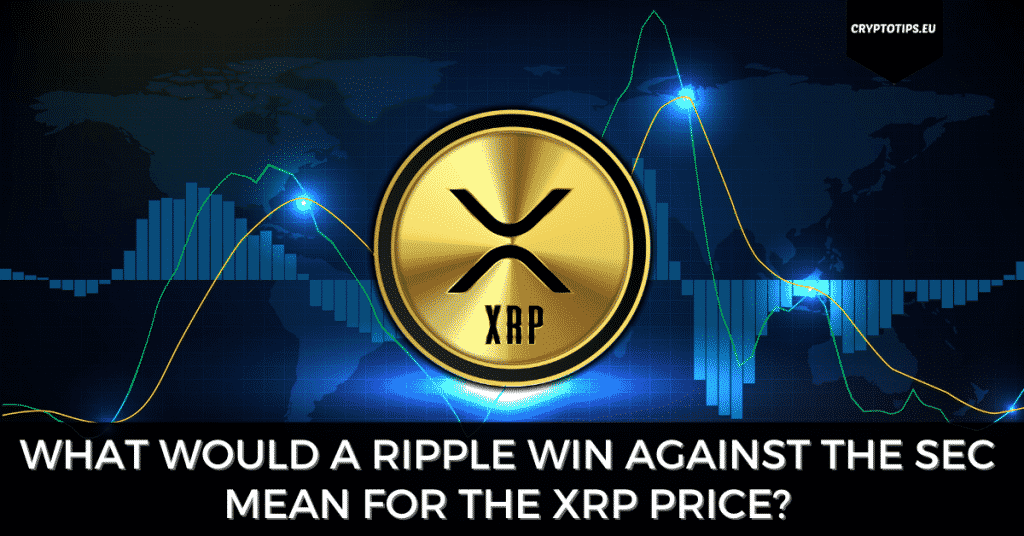 What Would A Ripple Win Against The SEC Mean For The XRP Price?