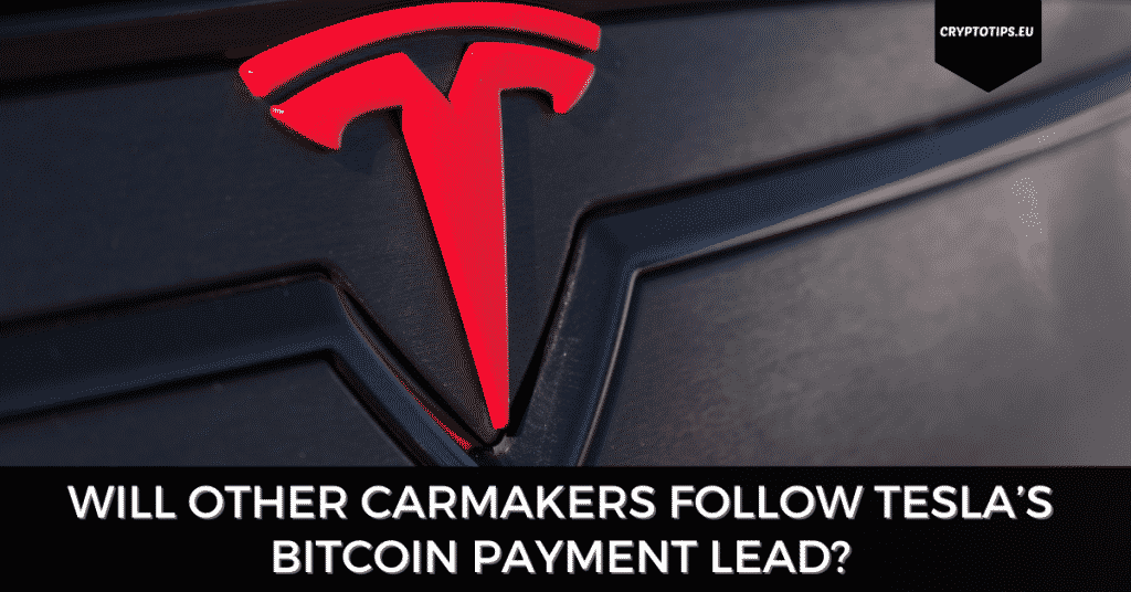 Will Other Carmakers Follow Tesla’s Bitcoin Payment Lead?