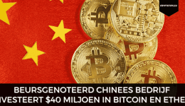 Beursgenoteerd Chinees bedrijf investeert $40 miljoen in Bitcoin en Ether