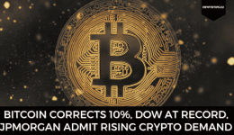 Bitcoin Corrects 10%, Dow At Record, JPMorgan Admit Rising Crypto Demand