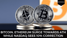 Bitcoin, Ethereum Surge Towards ATH While Nasdaq Sees 10% Correction