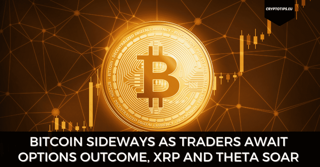 Bitcoin Sideways As Traders Await Options Outcome, XRP And Theta Soar