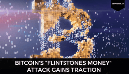 Bitcoin's "Flintstones Money" Attack Gains Traction