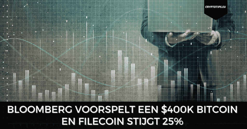 Bloomberg voorspelt een $400k Bitcoin en Filecoin stijgt 25%