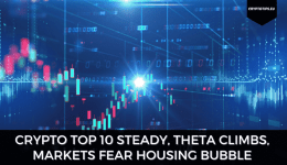 Crypto Top 10 Steady, Theta Climbs, Markets Fear Housing Bubble