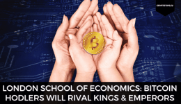 London School Of Economics: Bitcoin HODLers Will Rival Kings & Emperors
