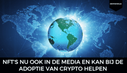NFT's nu ook in de media en kan bij de adoptie van crypto helpen