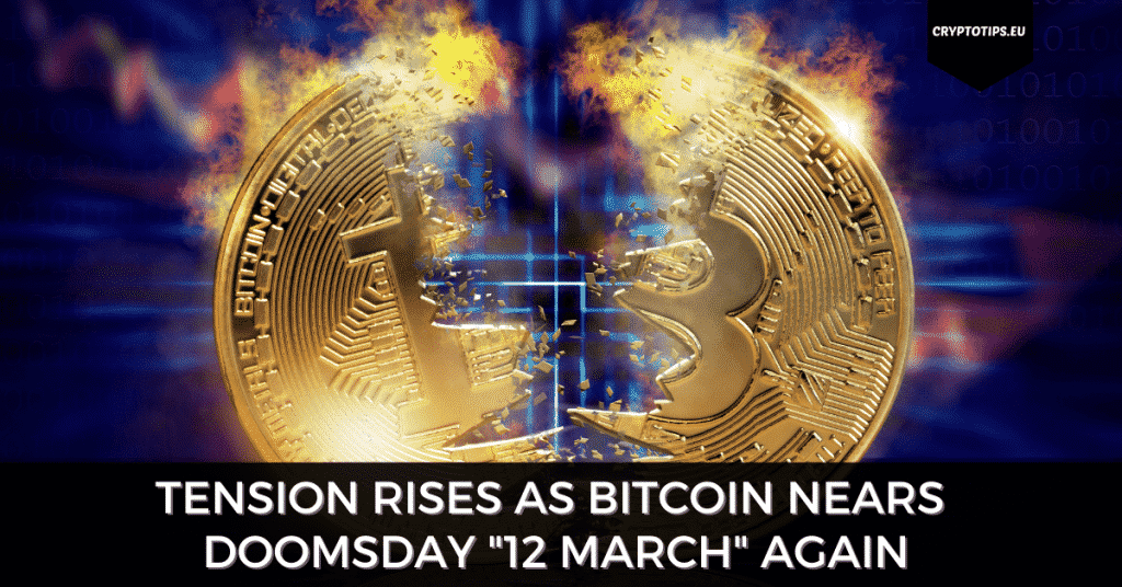 Tension Rises As Bitcoin Nears Doomsday "12 March" Again
